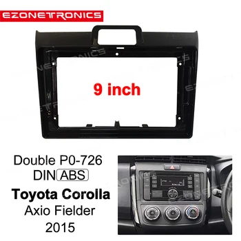 2 Araba DVD Çerçeve Ses Montaj Adaptörü Dash Trim Facia Paneli 9 inç Toyota Corolla Axio Fielder 2015 Çift din Radyo Çalar